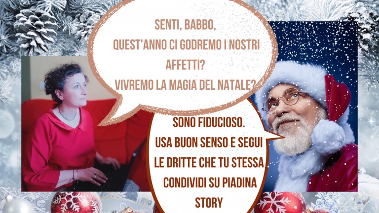 A sinistra io chiedo a babbo Natale se riusciremo a vivere la magia del Natale e lui risponde che devo seguire i consigli che do io stessa nell'articolo "Cosa fare a Natale, in Romagna, in tempo di Covid? "