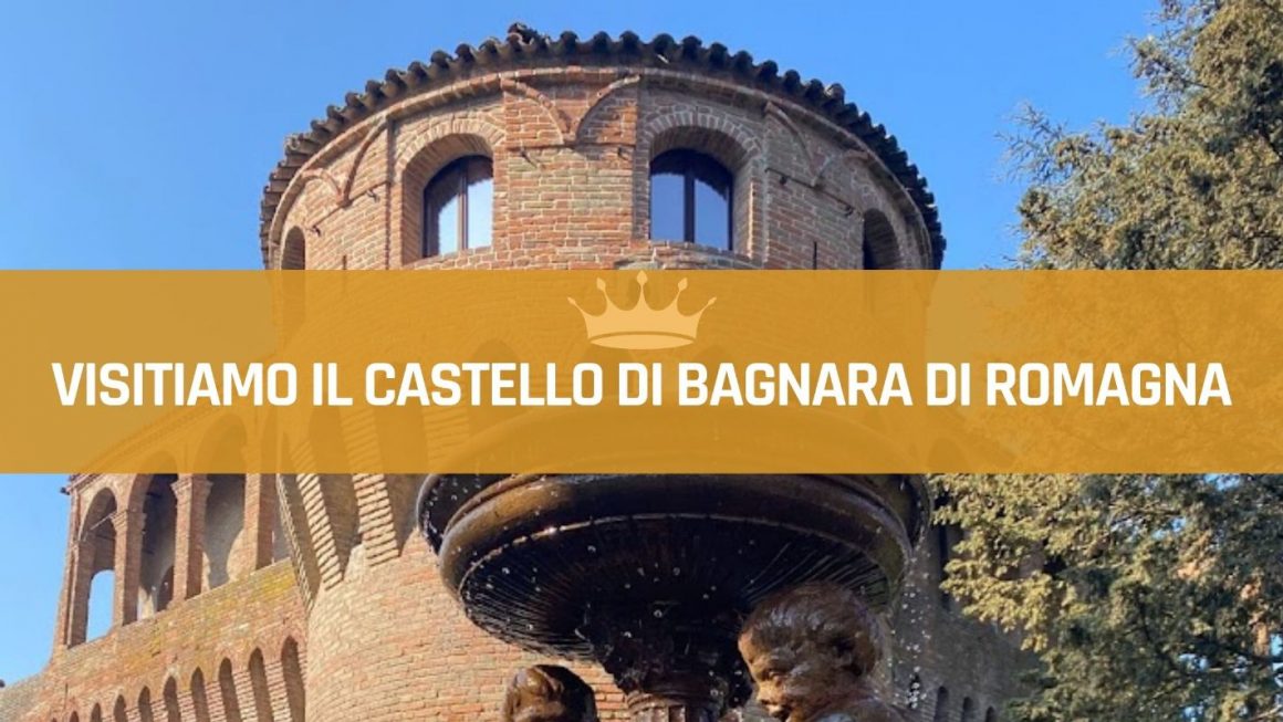 Cosa vedere in provincia di Ravenna: alla scoperta del castello sforzesco di Bagnara di Romagna