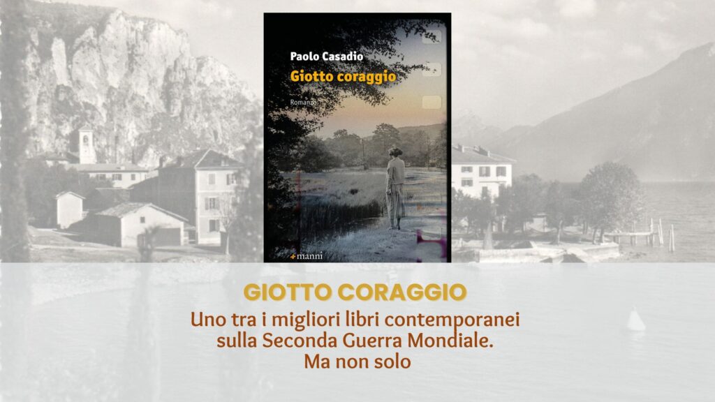 Copertina di Giotto Coraggio di Paolo Casadio con, sullo sfondo, una foto d'epoca di Gardone sul lago di Garda